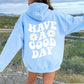 Good Day - Super schöner Kapuzenpullover