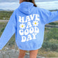 Good Day - Super schöner Kapuzenpullover