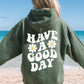 Good Day - Super schöner Kapuzenpullover